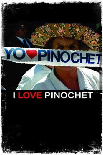 I Love Pinochet