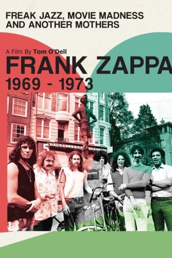 Frank Zappa - Freak Jazz, Movie Madness & Another Mothers