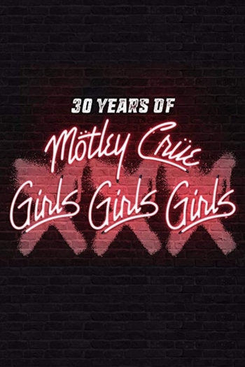 Mötley Crüe - XXX 30 Years Of Girls Girls Girls