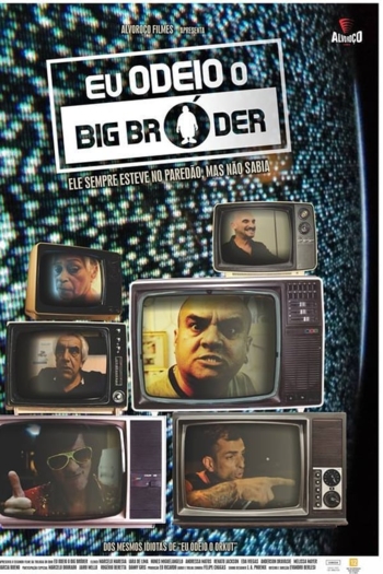 Eu Odeio Big Bróder