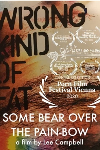 Wrong Kind of Fat: Some Bear over the Pain-Bow