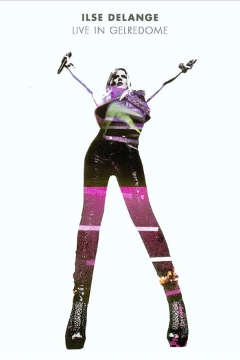 Ilse DeLange: Live in Gelredome