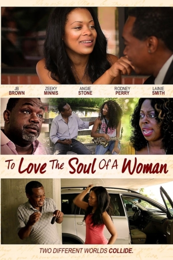 To Love The Soul Of A Woman