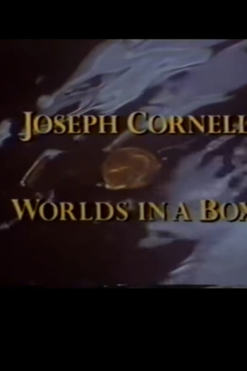 Joseph Cornell: Worlds in a Box