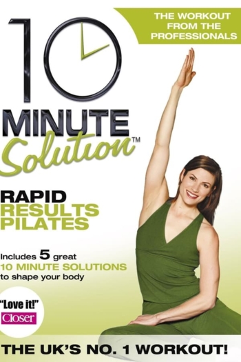 10 Minute Solution: Rapid Results Pilates