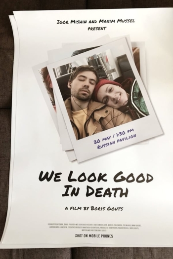 We Look Good In Death