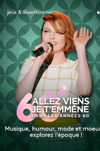 Allez viens je t’emmène dans les sixties