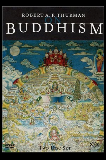 Robert A.F. Thurman on Buddhism