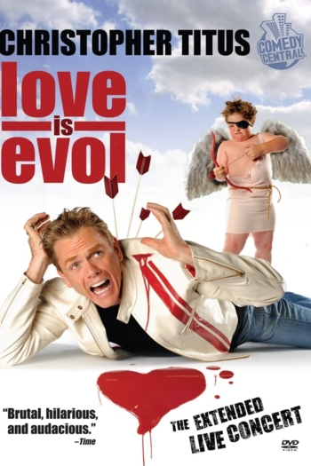 Christopher Titus: Love Is Evol