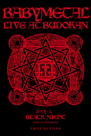 BABYMETAL - Live at Budokan: Black Night Apocalypse -  Kuroi Yoru Legend