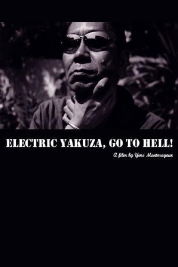 Electric Yakuza, Go to Hell!