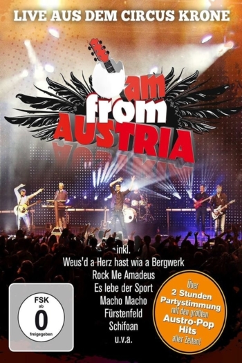 I Am From Austria - Live aus dem Circus Krone