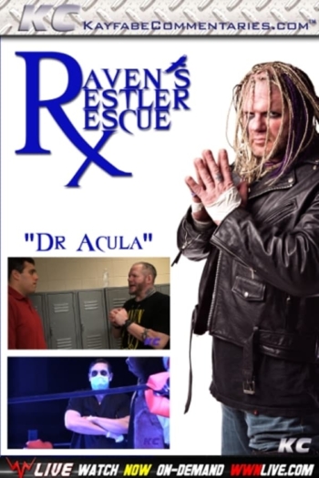Raven’s Restler Rescue: EP 2 – Dr. Acula