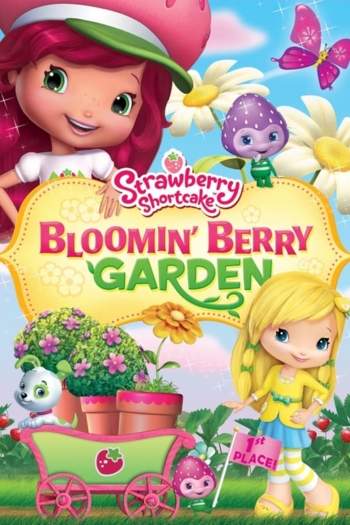 Strawberry Shortcake: Bloomin Berry Garden