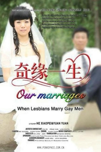 Our Marriages: When Lesbians Marry Gay Men