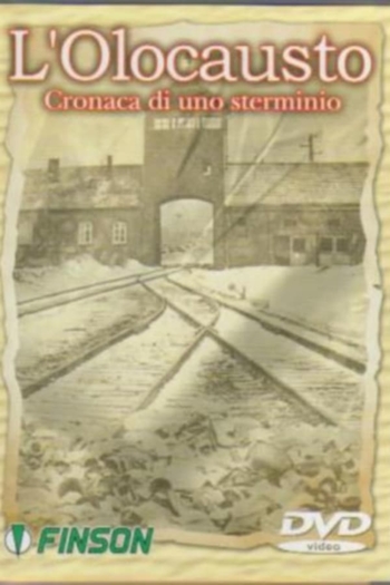 L'olocausto: Cronaca di uno sterminio