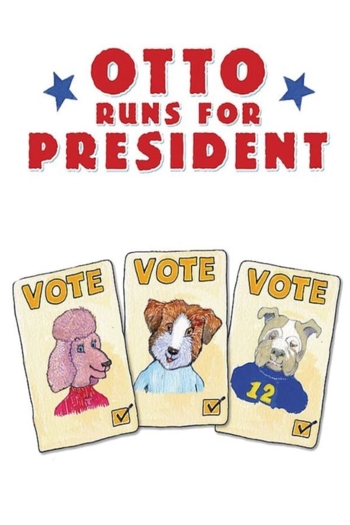 Otto Runs For President