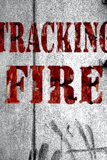 Tracking Fire