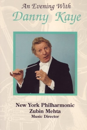 An Evening with Danny Kaye and the New York Philharmonic