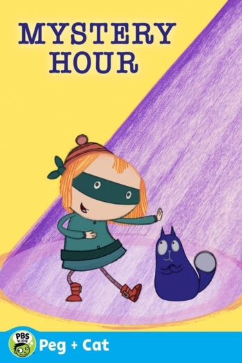 The Peg + Cat Mystery Hour