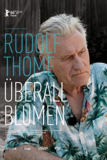 Rudolf Thome - Überall Blumen