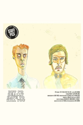 But I'd Really Have to Kill You