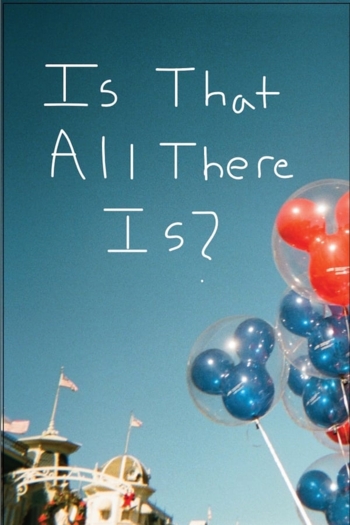 Is That All There Is?