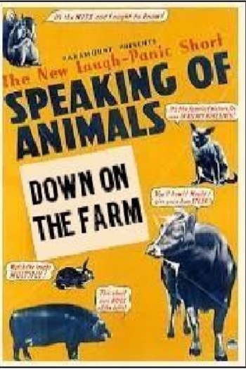 Speaking of Animals Down on the Farm