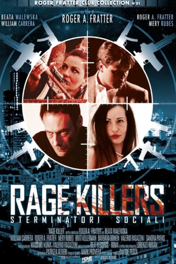 Rage Killers: Sterminatori Sociali