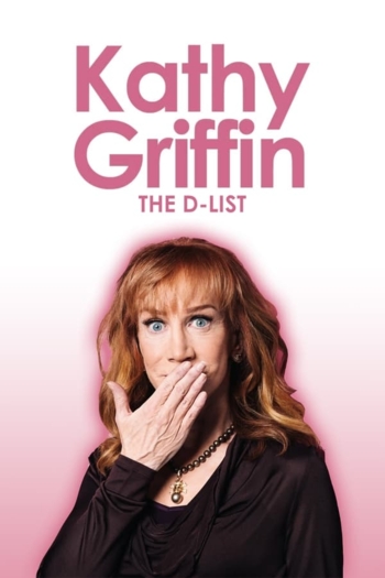 Kathy Griffin: The D-List