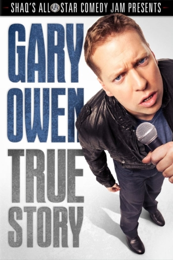 Gary Owen: True Story