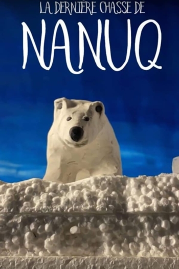 La dernière chasse de Nanuq