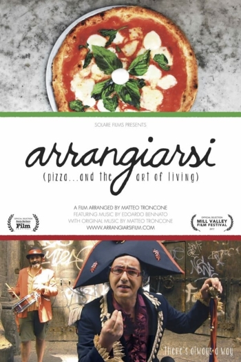 Arrangiarsi (pizza...and the art of living)