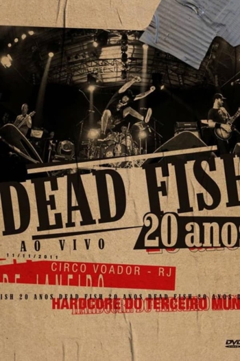 Dead Fish: 20 Anos (Ao Vivo)