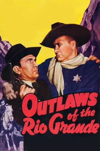 Outlaws of the Rio Grande