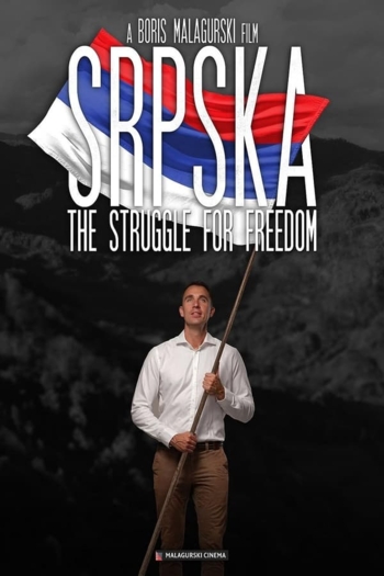 Republika Srpska: The Struggle for Freedom