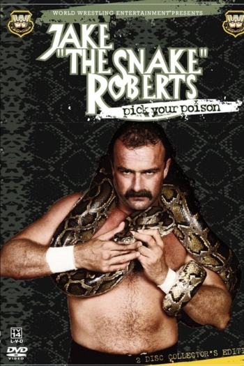WWE: Jake 'The Snake' Roberts - Pick Your Poison