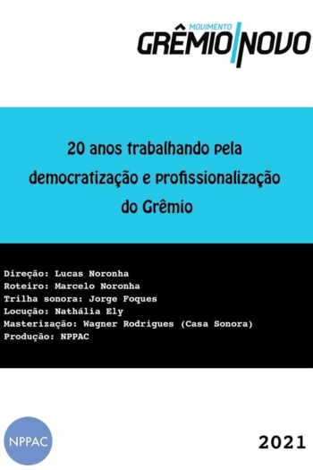 20 Anos Trabalhando pela Democratização e Profissionalização do Grêmio