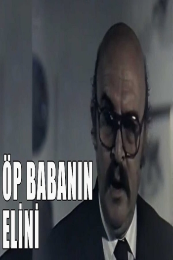Öp Babanın Elini