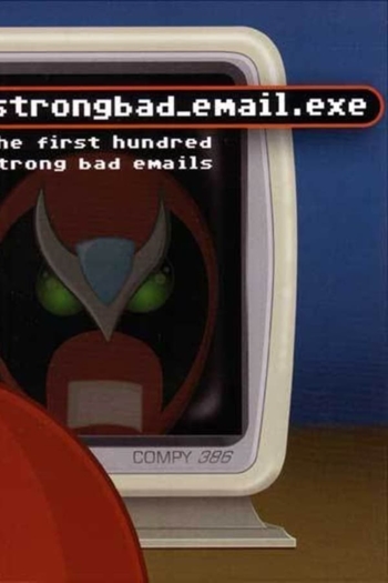 Homestar Runner: Strong Bad's Emails