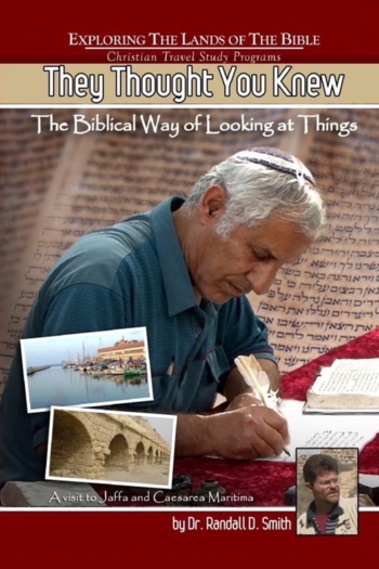 They Thought You Knew, The Biblical Way of Looking at Things