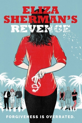 Eliza Sherman's Revenge