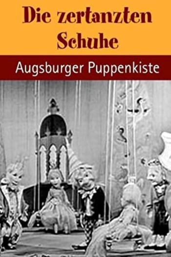 Augsburger Puppenkiste - Die zertanzten Schuhe
