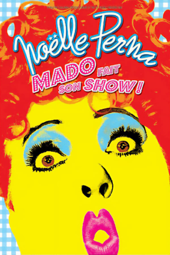 Mado fait son show