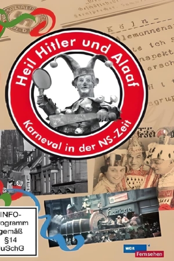 Heil Hitler und Alaaf! Karneval in der NS-Zeit