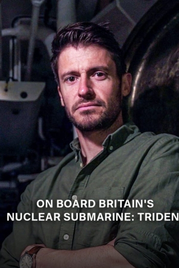 On Board Britain's Nuclear Submarine Trident