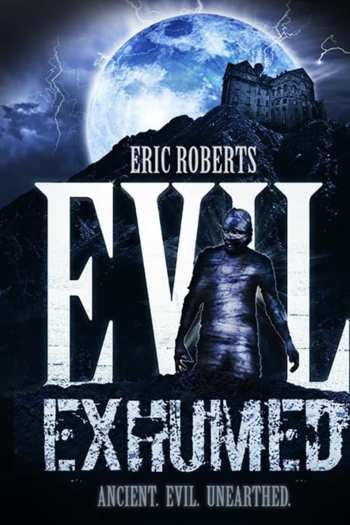 Evil Exhumed