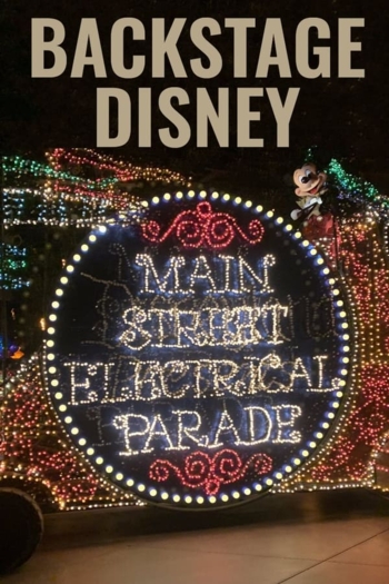 Backstage Disney: The Main Street Electrical Parade