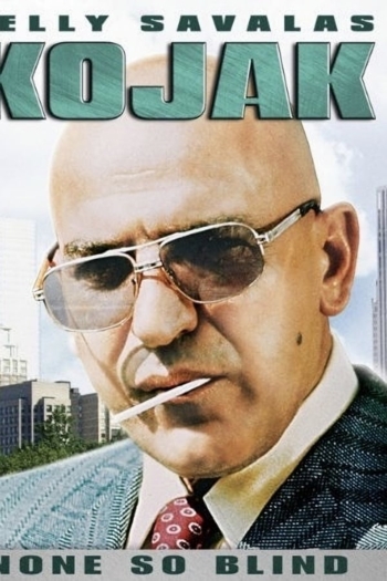 Kojak: None So Blind