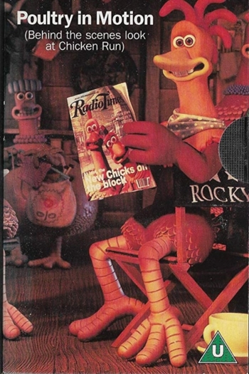 Poultry in Motion: The Making of 'Chicken Run'